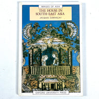 The House in South-East Asia, Images of Asia, Oxford University Press, 1990, Very Good HC