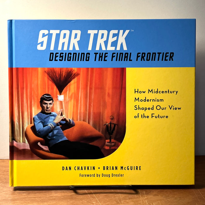 Star Trek: Designing the Final Frontier, How Midcentury Modernism Shaped Our View of the Future, 2021, HC, NF