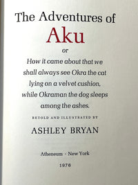 The Adventures of Aku, Ashley Bryan, SIGNED, 1st Ed., 1976, HC, NF, w/DJ.