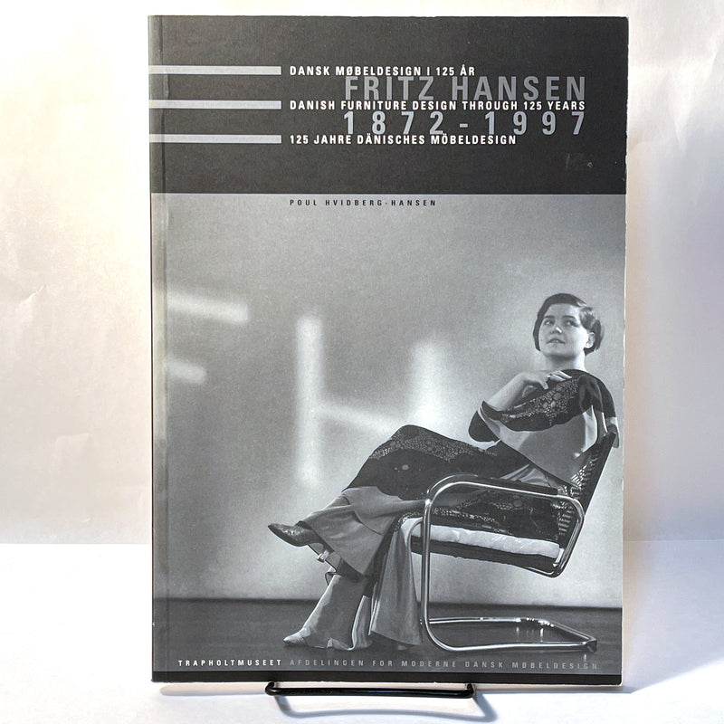 Danish Furniture Design Through 125 Years - Fritz Hansen, 1st Ed., 1997, SC, VG.