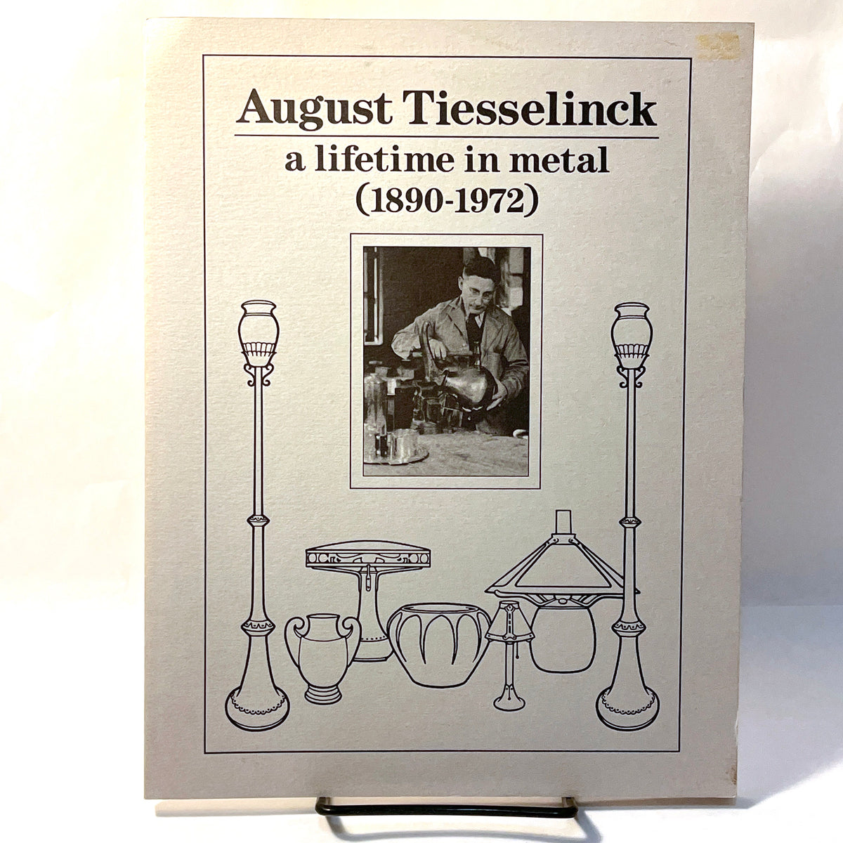 August Tiesselinck: A Lifetime in Metal (1890-1972), 1989, Near Fine Catalogue