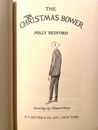 The Christmas Bower, Polly Redford, Edward Gorey, 1967, 1st US Ed., Fine w/NF DJ