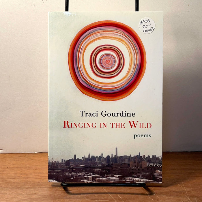 Traci Gourdine, Ringing in the Wild, Ad Lumen Press, 2015, New, Signed, SC