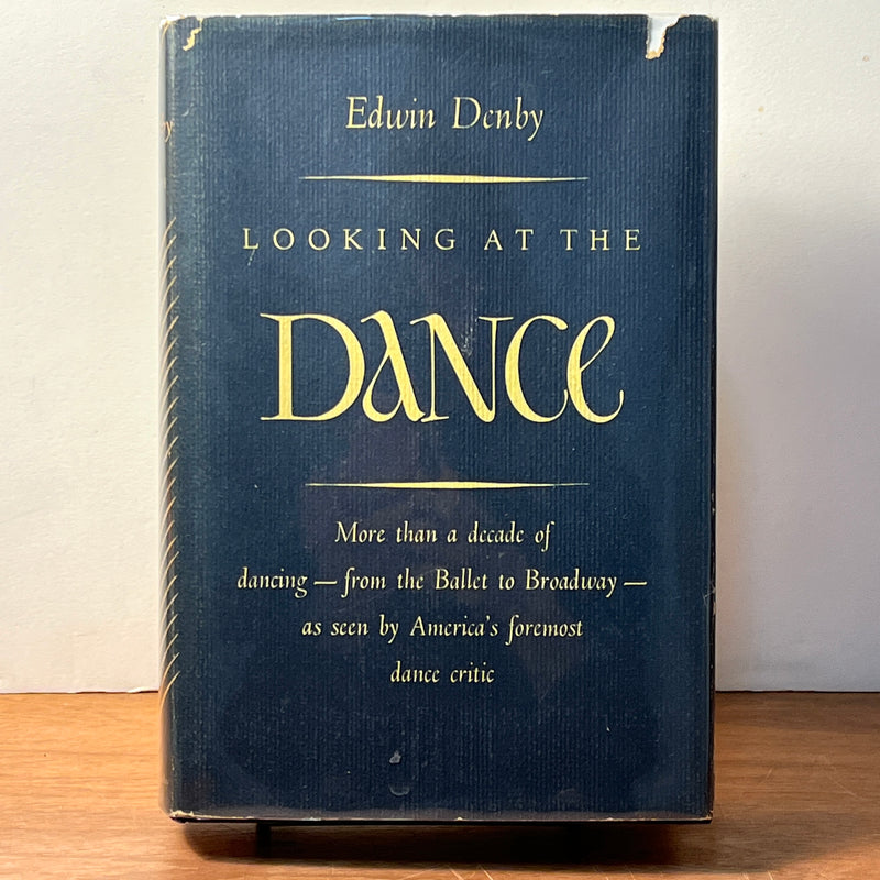 Edwin Denby, Looking at the Dance, Pellegrini & Cudahy, 1949, First Edition Antique, HC, Good