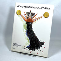Good Mourning California, Barbra Stauffachner Solomon, 1992, NF hardcover