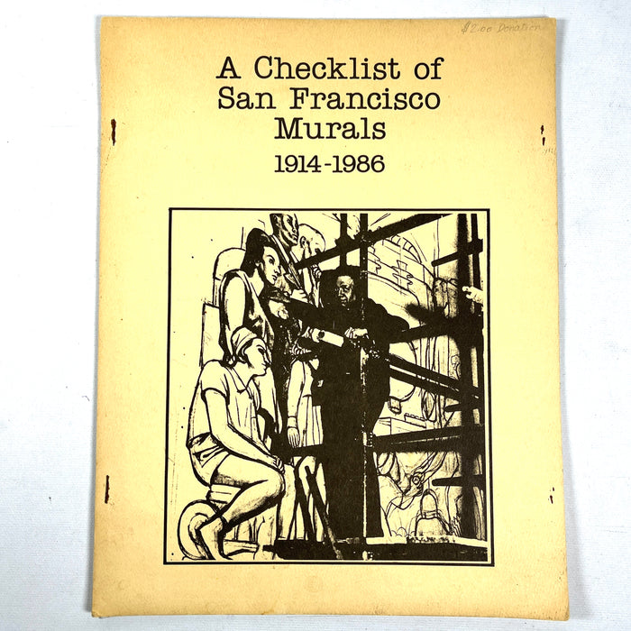 A Checklist of San Francisco Murals 1914-1986, San Francisco State University, 1986, Very Good.