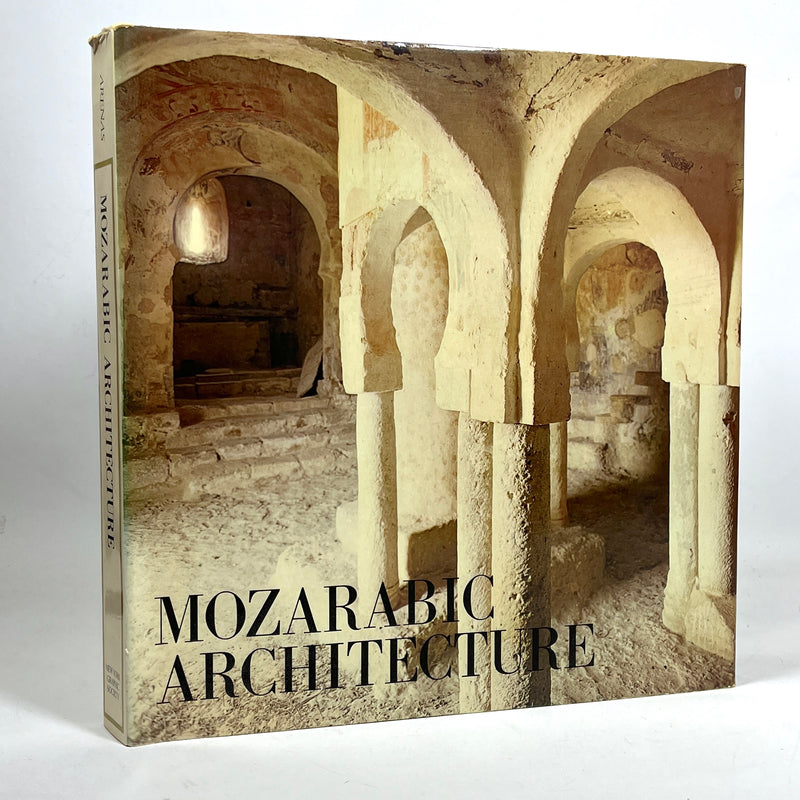 Mozarabic Architecture, Jose Fernandez Arenas, 1972, Very Good + HC & DJ