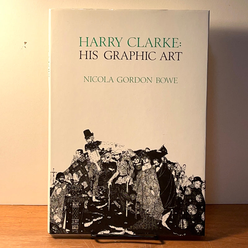 Harry Clarke: His Graphic Art, Nicola Gordon Bowe, Dolmen Press, Mountrath, Ireland, 1983, NF HC