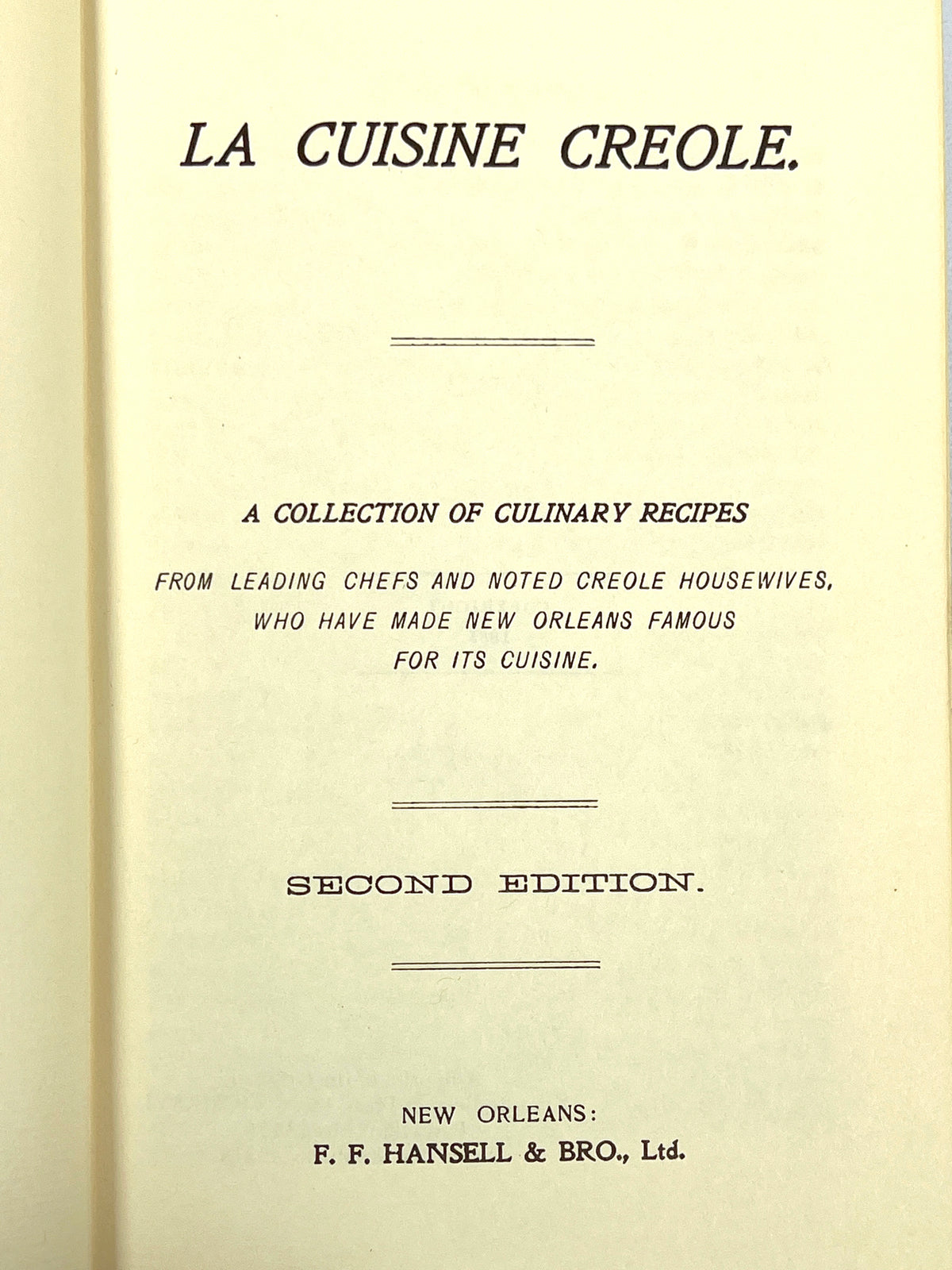 La Cuisine Creole: A Collection of Culinary Recipes, 2nd Ed, 1966, Near Fine HC facsimile