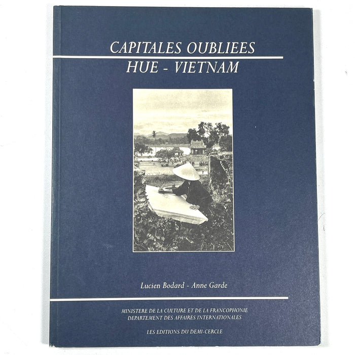 Capitales Oubliees: Hue - Vietnam, Anne Garde, 1994, Very Good softcover