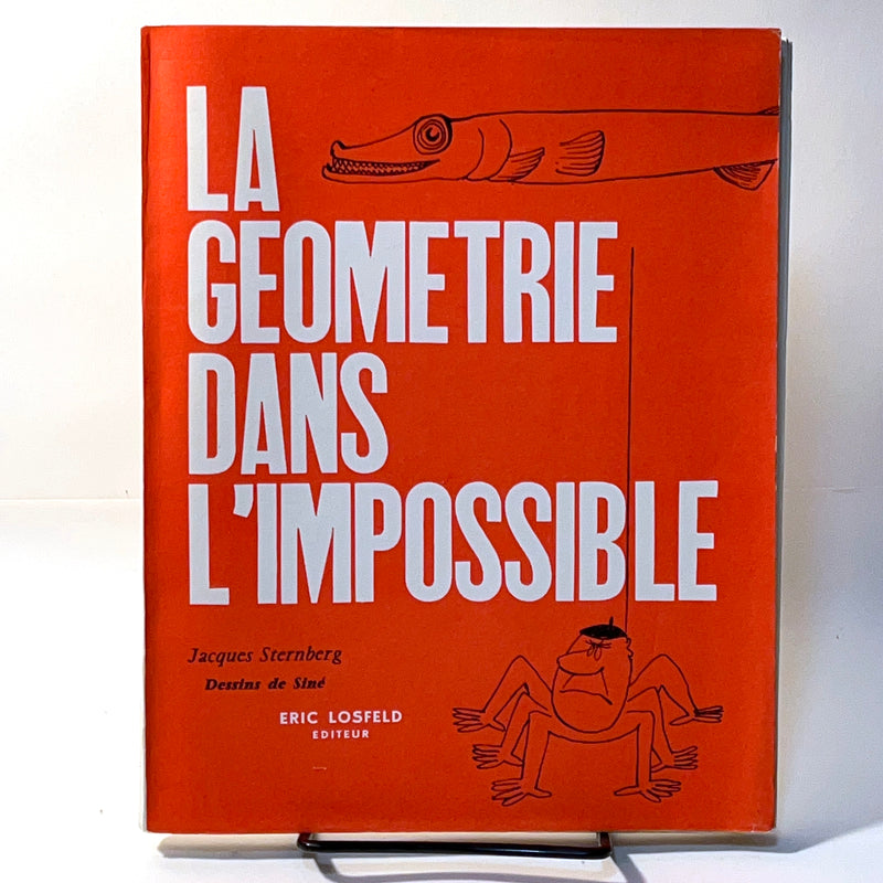 La Geometrie Dans L'Impossible, Jacques Sternberg, Siné, SC, VG.