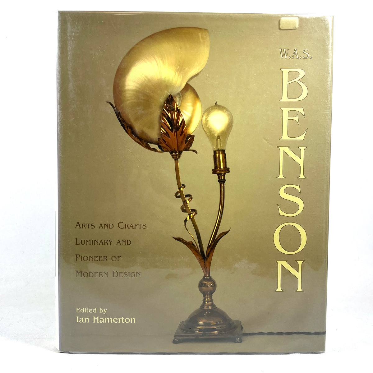 W A S Benson: Arts and Crafts Luminary and Pioneer of Modern Design, 2005, VG HC w/DJ
