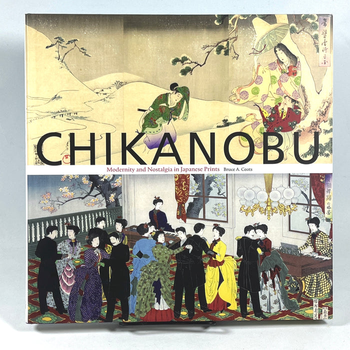 Chikanobu, Bruce Coats, Hotei Publishing 2006, Very Good hardcover