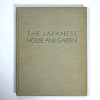 The Japanese House and Garden, Tetsuro Yoshida, 1955, Very Good + hardcover