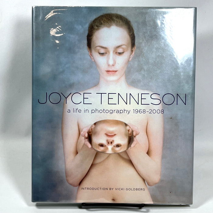 Joyce Tenneson: A Life in Photography, 1968-2008, 1st Ed., 2008, Near Fine hardcover w/DJ.
