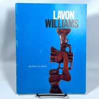 Lavon Williams: Rhythm in Relief, The Kentucky Arts Council, RARE, 2009, Very Good softcover.