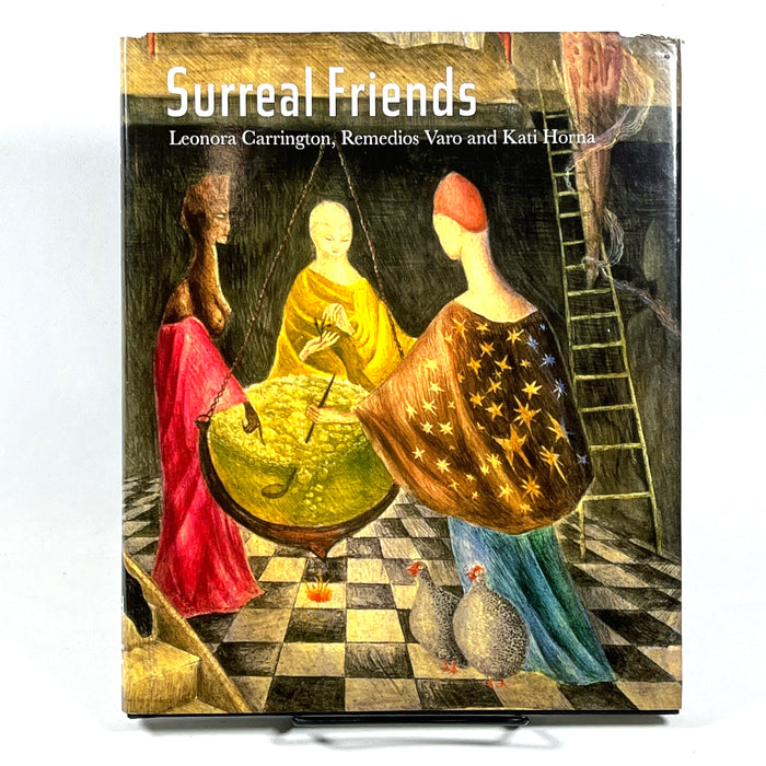 Surreal Friends: Leonora Carrington, Remedios Varo and Kati Horna, 2010, VG HC w/DJ