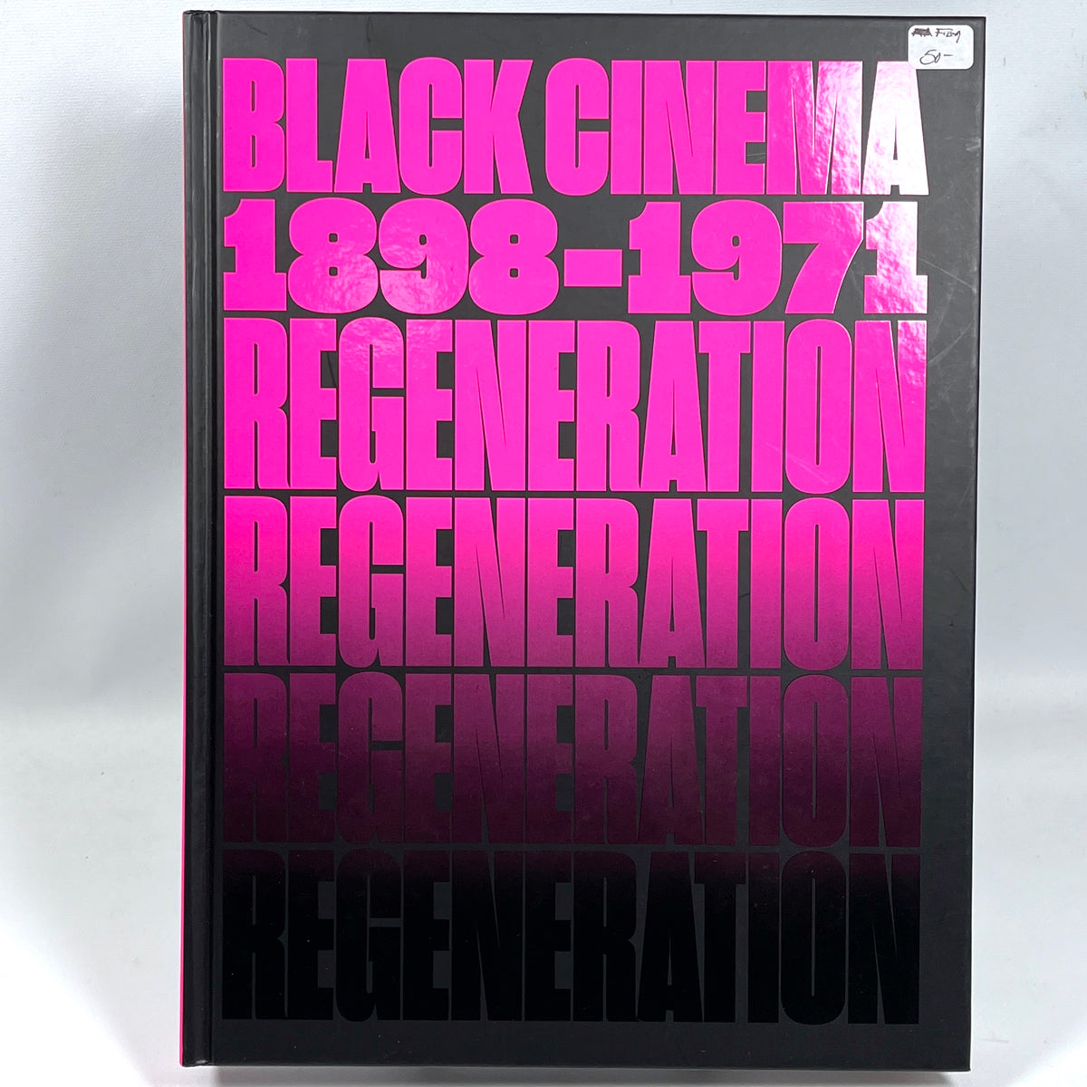 Regeneration: Black Cinema, 1898-1971, 2022, New hardcover in shrink-wrap.
