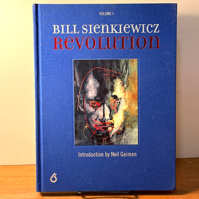 Bill Sienkiewicz: Revolution, Vol. I, Sal Abbinanti and Chul R. Kim, Six Foot Press, Houston, 2019, NF