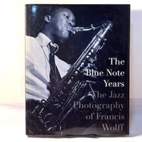 The Blue Note Years: The Jazz Photography of Francis Wolff, 1995, HC, NF, w/DJ.