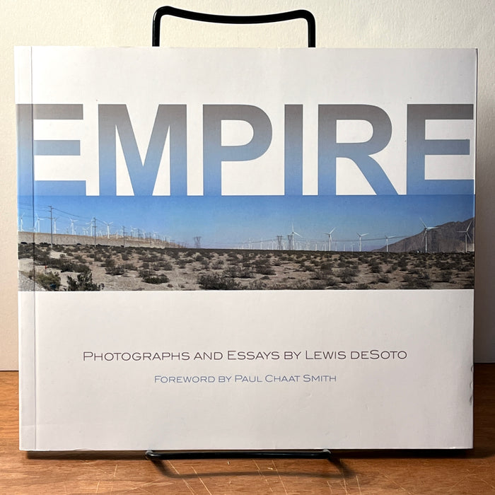 Empire: Photographs and Essays by Lewis deSoto, Heyday, 2016, SC, VG.