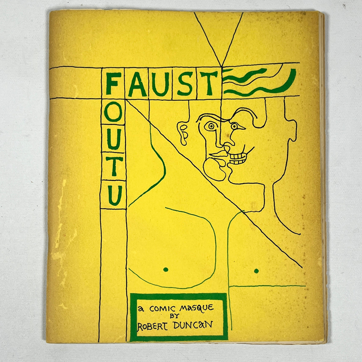 Faust or Foutu a Comic Masque, Robert Duncan, 1960, one/#750 Very Good softcover