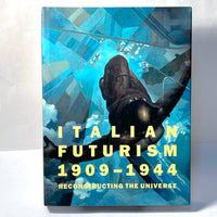 Italian Futurism, 1909-1944: Reconstructing the Universe, 2014, NF HC