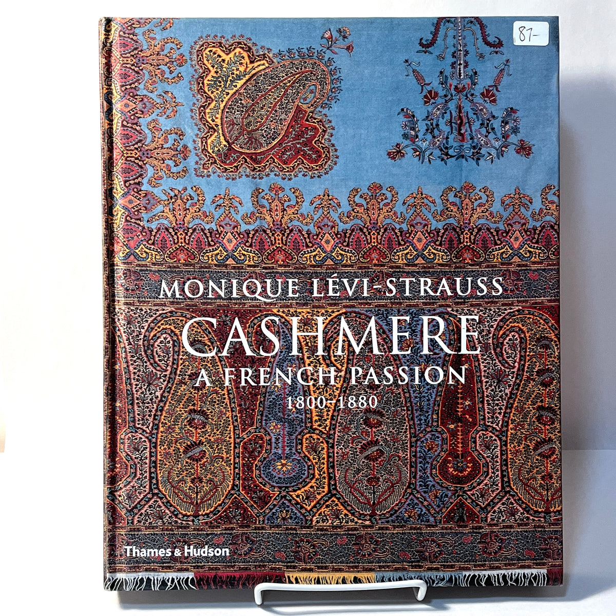 Cashmere: A French Passion, 1800-1880, 2013, 1st UK & US Edition, Fine