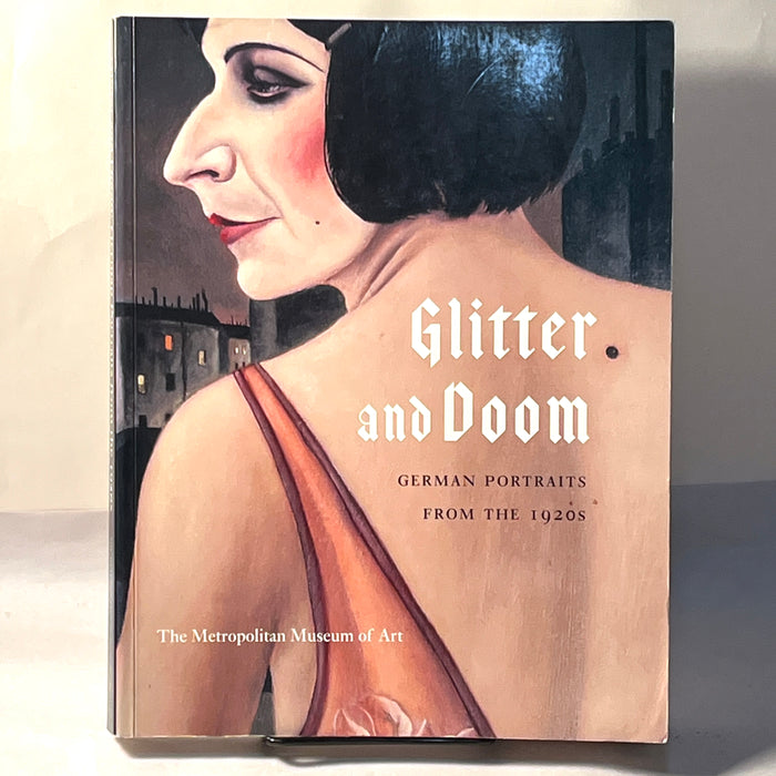 Glitter and Doom: German Portraits from the 1920s, Sabine Rewald, 2006, softcover, Near Fine