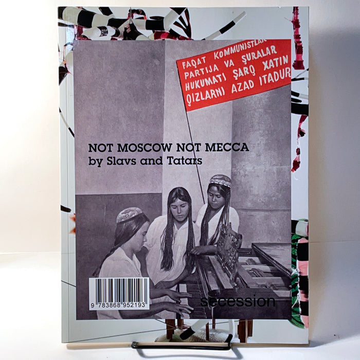 Not Moscow Not Mecca, Slavs and Tatars, 2012, Fine Exhibition Catalogue