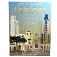 Iconic Vision: John Parkinson, Architect of Los Angeles, 2013, Near Fine hardcover w/DJ