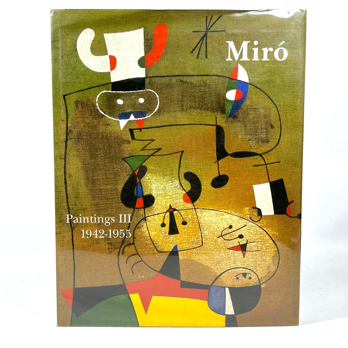 Joan Miró: Catalogue raisonné, Paintings, Volume III: 1942-1955, 2001, NF HC w/dust jacket