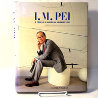 I.M. Pei: A Profile in American Architecture, Carter Wiseman, 1990, NF, HC