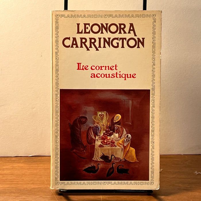 Le Cornet Acoustique, Leonora Carrington, Flammarion, 1983, French Ed, Very Good