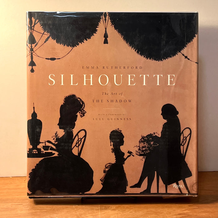 Silhouette: The Art of the Shadow, Emma Rutherford, Rizzoli, Near Fine w/DJ