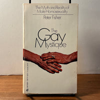 Peter Fisher. The Gay Mystique: the Myth and Reality of Male Homosexuality. SIGNED. VG SC 1978.