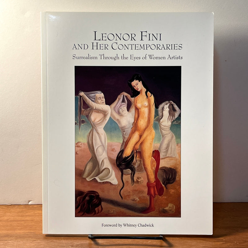 Leonor Fini and Her Contemporaries: Surrealism Through the Eyes of Women Artists. 2001 Fine SC