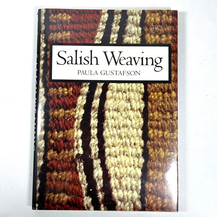 Paula Gustafson, Salish Weaving, Douglas & McIntyre, 1980, Near Fine hardcover w/DJ