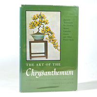 The Art of the Chrysanthemum, First Edition, RARE, 1965, Very Good+ hardcover w/DJ