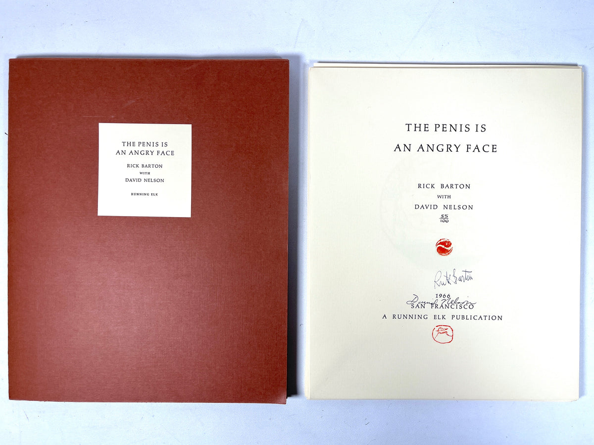 Rick Barton, David Nelson, The Penis is an Angry Face, Running Elk, 1966, #55/100, SIGNED