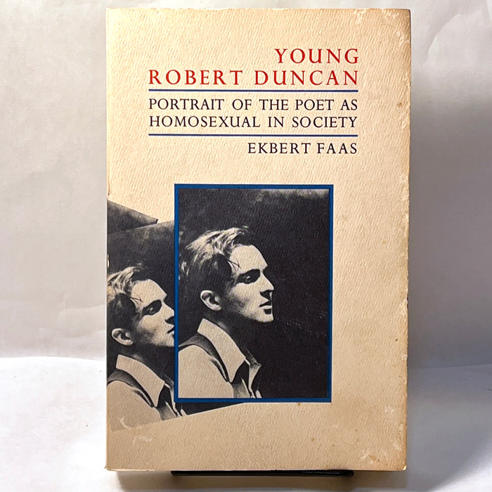 Young Robert Duncan: Portrait of the Poet as Homosexual in Society, 1983, SC, VG.