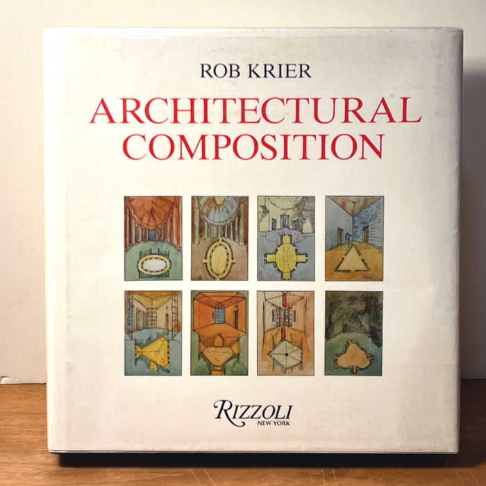 Architectural Composition, Rob Krier, Rizzoli, 1988, 1st U.S. Ed., Fine w/DJ