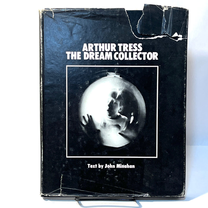 Arthur Tress: The Dream Collector, 1972, HC, VG, w/DJ. Surrealist Photography.