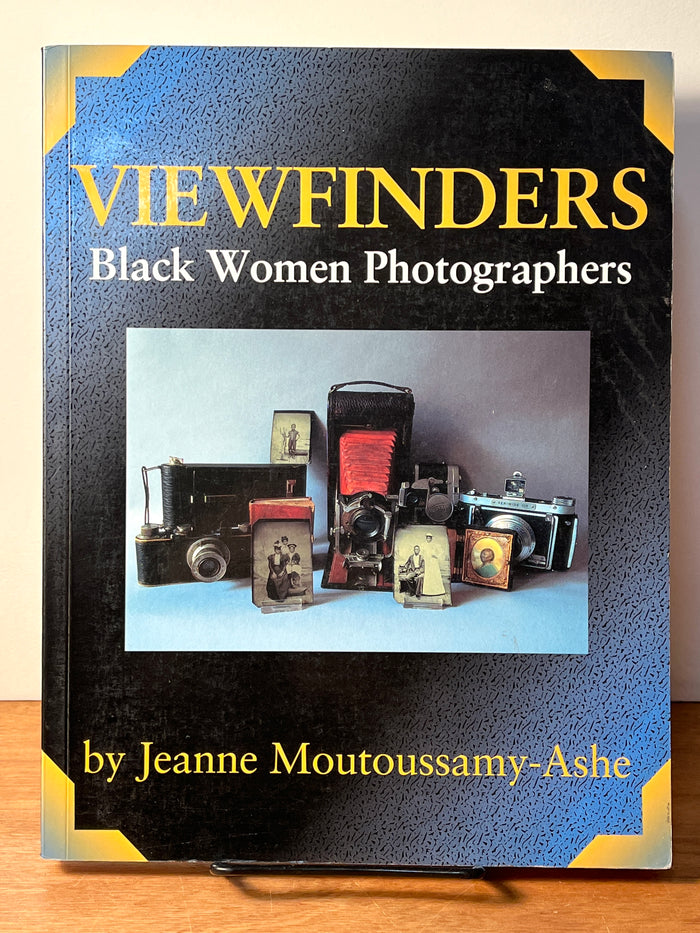 Viewfinders: Black Women Photographers, 1993, Jeanne Moutoussamy-Ashe, Very Good 4to