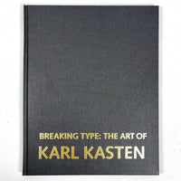Karl Kasten: Breaking Type, SF Center for the Book 1999, Signed, Very Good hardcover