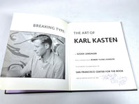Karl Kasten: Breaking Type, SF Center for the Book 1999, Signed, Very Good hardcover