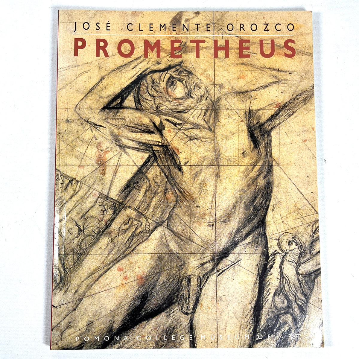Jose Clemente Orozco: Prometheus, Pomona College of Art 2001, Near Fine SC