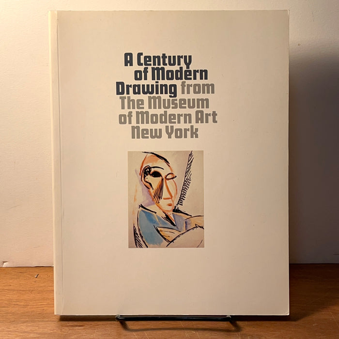 A Century of Modern Drawing from the Museum of Modern Art New York, Bernice Rose, 1982