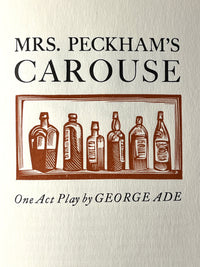 Mrs. Peckham's Carouse: One Act Play, George Ade, John DePol, 1961, 1/250, Fine