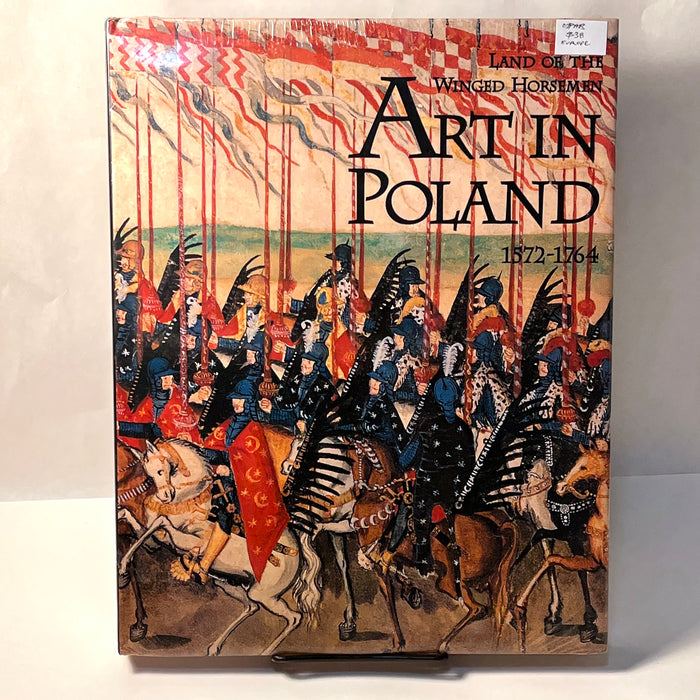 Land of the Winged Horsemen: Art in Poland, 1572-1764, 1999, HC, New, Shrink-wrap